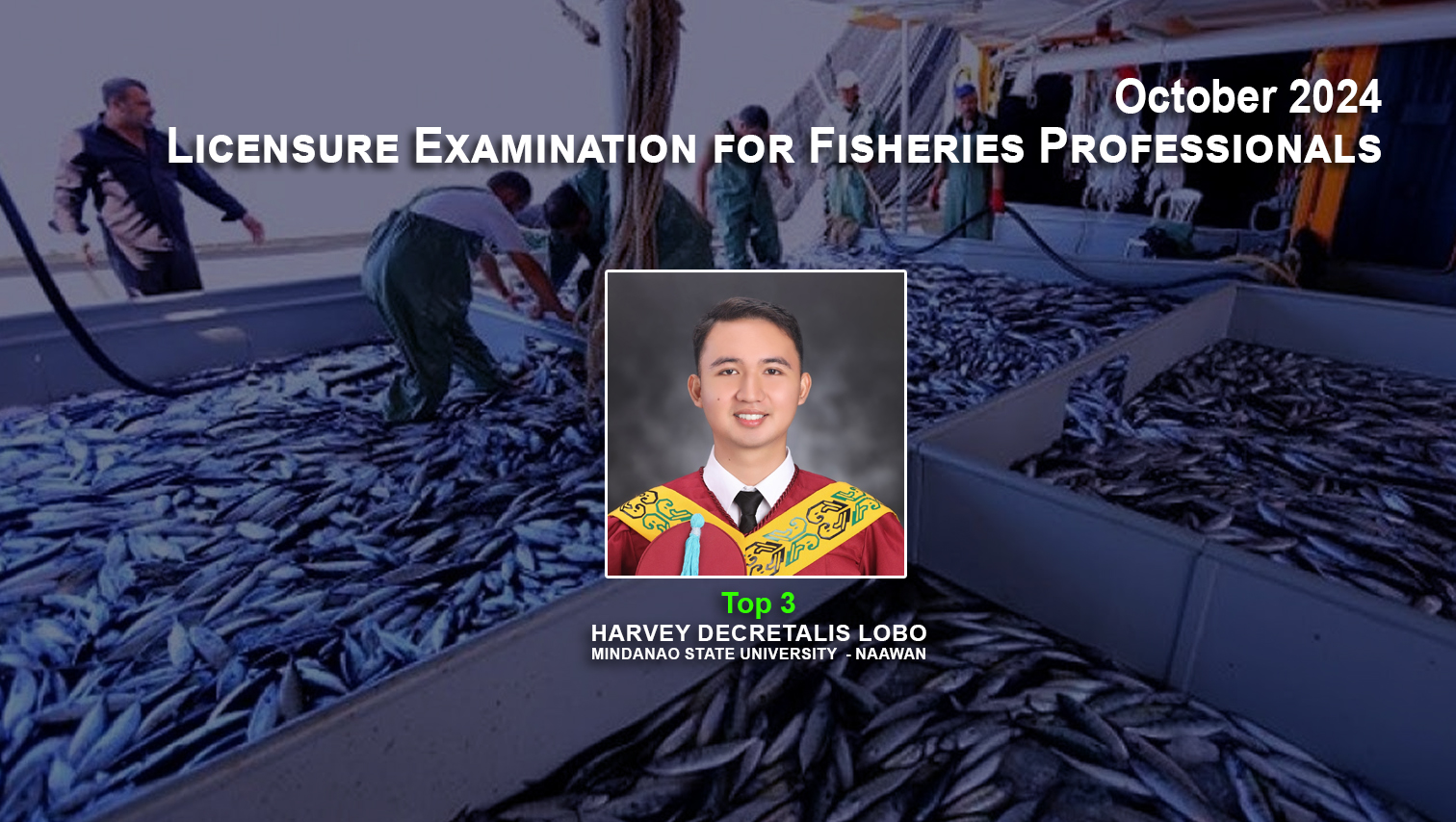 MSU-Naawan grad is Top 3 in October 2024 Fisheries Professional Board Exam; MSU-Naawan Top 4 performing school
