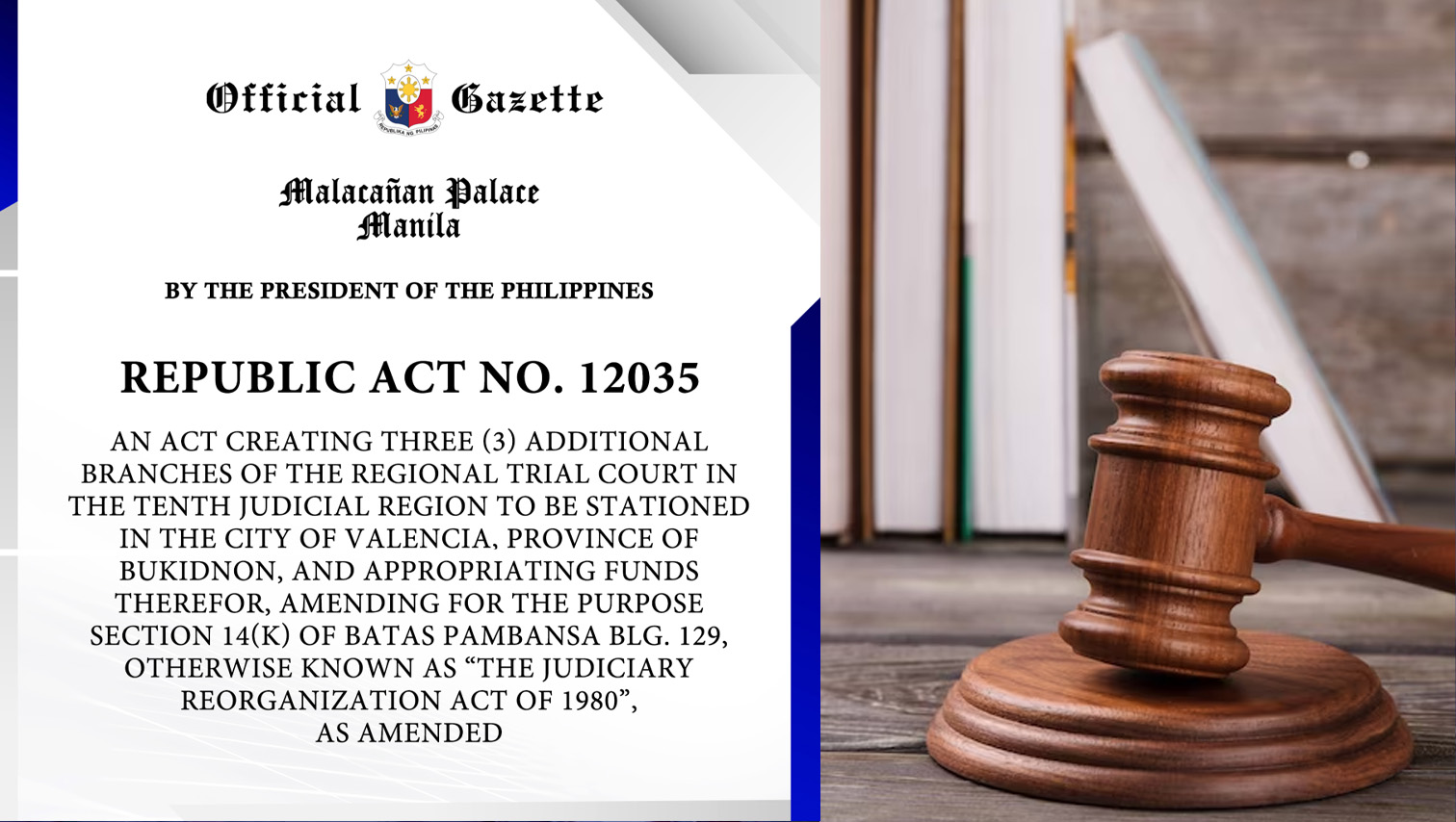 Law signed establishing 3 more trial court branches in Valencia City, Bukidnon
