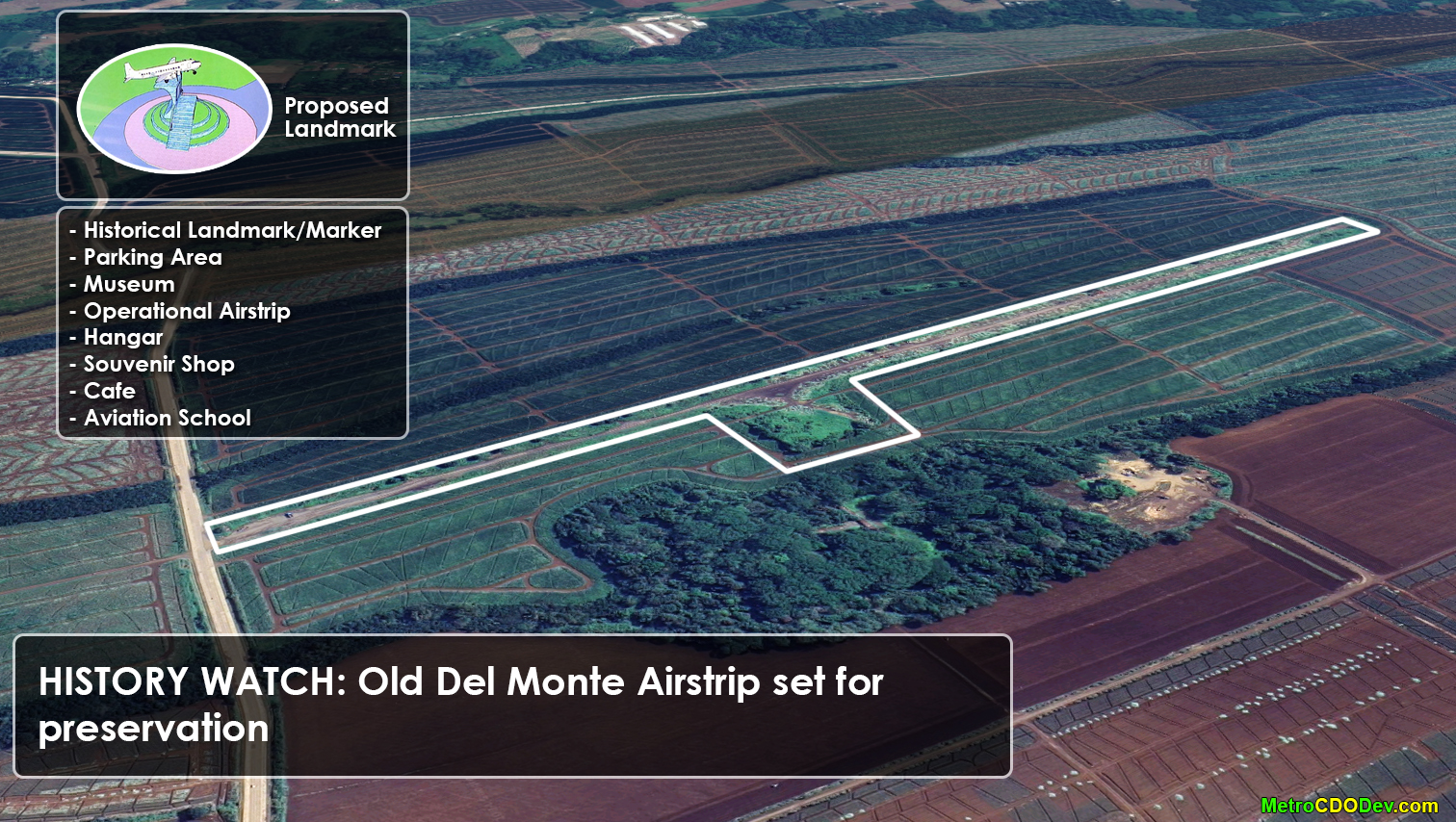 HISTORY WATCH: Old Del Monte Airstrip at Camp 3 in Manolo Fortich to be preserved as historical landmark